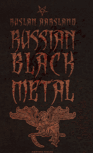 Hovedbilde Russian Black Metal by R Aarsland